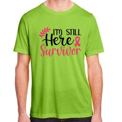 I'm Still Here Survivor Breast Cancer Awareness Adult ChromaSoft Performance T-Shirt