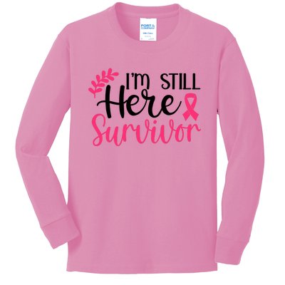 I'm Still Here Survivor Breast Cancer Awareness Kids Long Sleeve Shirt