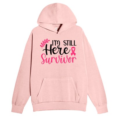 I'm Still Here Survivor Breast Cancer Awareness Urban Pullover Hoodie