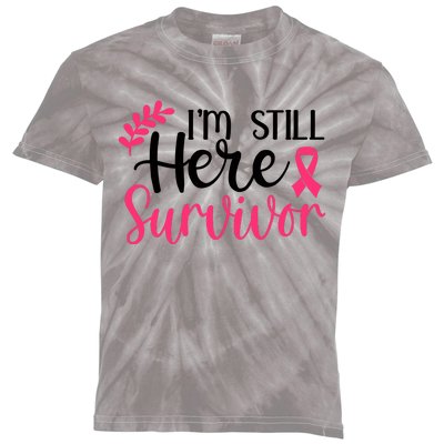 I'm Still Here Survivor Breast Cancer Awareness Kids Tie-Dye T-Shirt