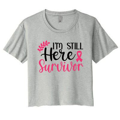 I'm Still Here Survivor Breast Cancer Awareness Women's Crop Top Tee