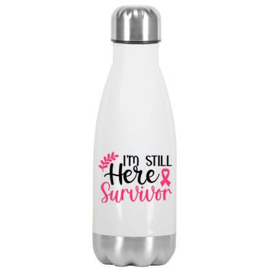 I'm Still Here Survivor Breast Cancer Awareness Stainless Steel Insulated Water Bottle