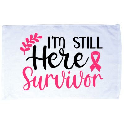 I'm Still Here Survivor Breast Cancer Awareness Microfiber Hand Towel