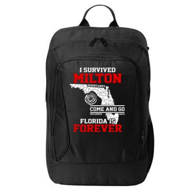 I Survived Hurricane Milton 2024 Florida Is Forever City Backpack