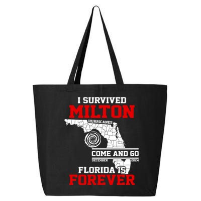 I Survived Hurricane Milton 2024 Florida Is Forever 25L Jumbo Tote