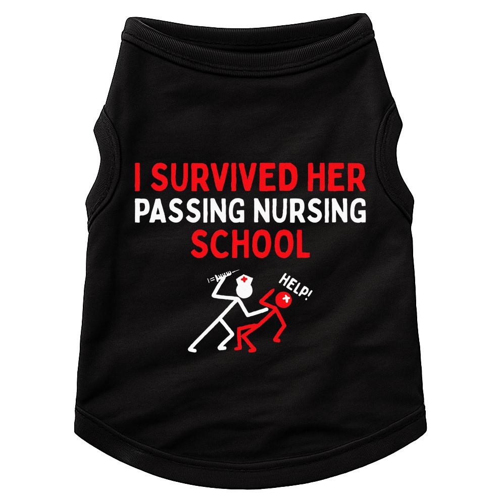 I Survived Her Passing Nursing School Graduate Nurse Doggie Tank