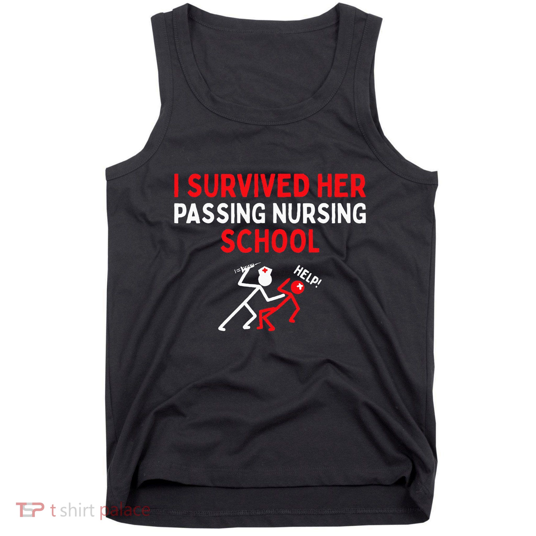 I Survived Her Passing Nursing School Graduate Nurse Tank Top