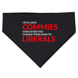 I Still Hate Commies Even After They Changed Their Name USA-Made Doggie Bandana