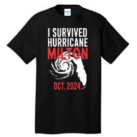 I Survived Hurricane Milton 2024 Tall T-Shirt