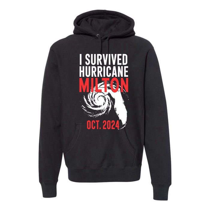 I Survived Hurricane Milton 2024 Premium Hoodie