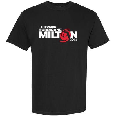 I Survived Hurricane Milton October 2024 Garment-Dyed Heavyweight T-Shirt