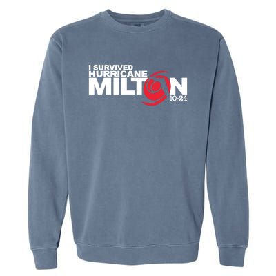 I Survived Hurricane Milton October 2024 Garment-Dyed Sweatshirt