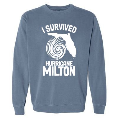 I Survived Hurricane Milton Florida Strong Garment-Dyed Sweatshirt