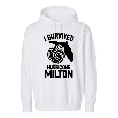 I Survived Hurricane Milton Florida Strong Garment-Dyed Fleece Hoodie