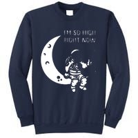 I'm So High Right Now Sweatshirt