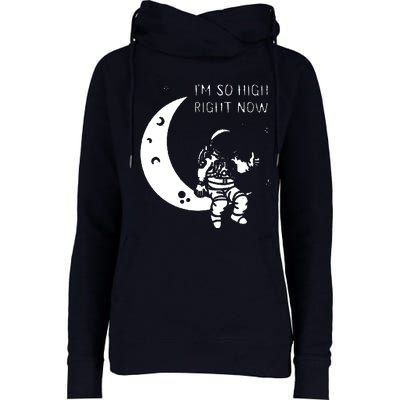 I'm So High Right Now Womens Funnel Neck Pullover Hood