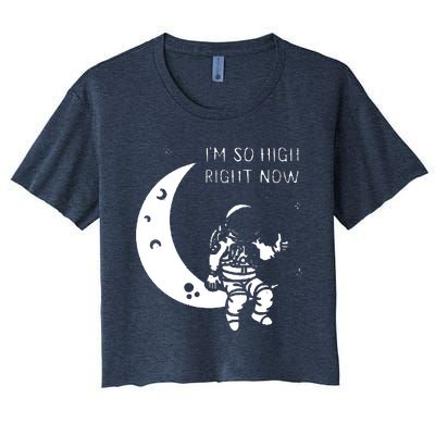 I'm So High Right Now Women's Crop Top Tee