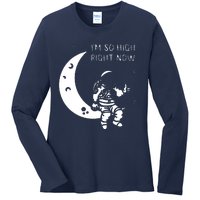 I'm So High Right Now Ladies Long Sleeve Shirt