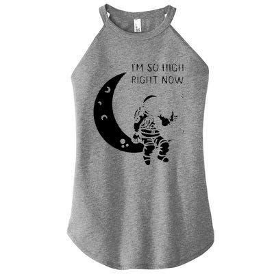 I'm So High Right Now Women's Perfect Tri Rocker Tank