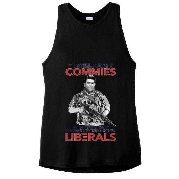 I Still Hate Commies Even After They Changed Their Name To Liberals Ladies PosiCharge Tri-Blend Wicking Tank