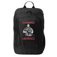 I Still Hate Commies Even After They Changed Their Name To Liberals City Backpack