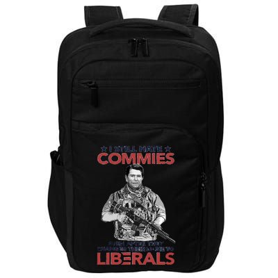 I Still Hate Commies Even After They Changed Their Name To Liberals Impact Tech Backpack