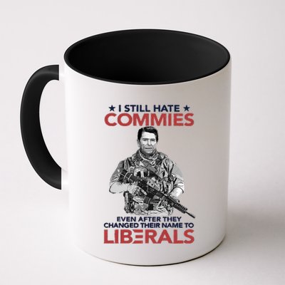 I Still Hate Commies Even After They Changed Their Name To Liberals Mug