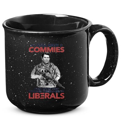 I Still Hate Commies Even After They Changed Their Name To Liberals 15oz Campfire Ceramic Mug