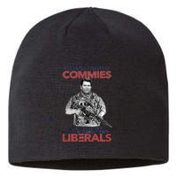 I Still Hate Commies Even After They Changed Their Name To Liberals Sustainable Beanie