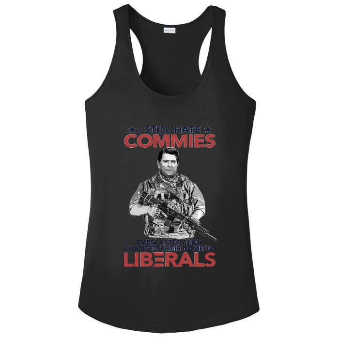 I Still Hate Commies Even After They Changed Their Name To Liberals Ladies PosiCharge Competitor Racerback Tank