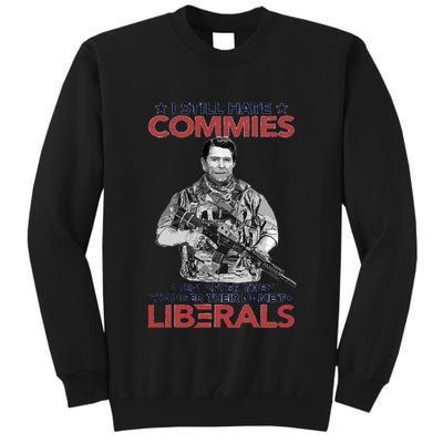 I Still Hate Commies Even After They Changed Their Name To Liberals Tall Sweatshirt