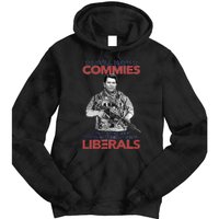 I Still Hate Commies Even After They Changed Their Name To Liberals Tie Dye Hoodie