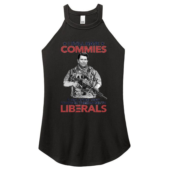 I Still Hate Commies Even After They Changed Their Name To Liberals Women's Perfect Tri Rocker Tank