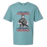 I Still Hate Commies Even After They Changed Their Name To Liberals Sueded Cloud Jersey T-Shirt
