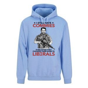 I Still Hate Commies Even After They Changed Their Name To Liberals Unisex Surf Hoodie