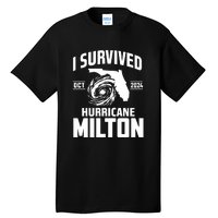 I Survived Hurricane Milton 2024 Florida Survivor Hurricane Graphic Tall T-Shirt