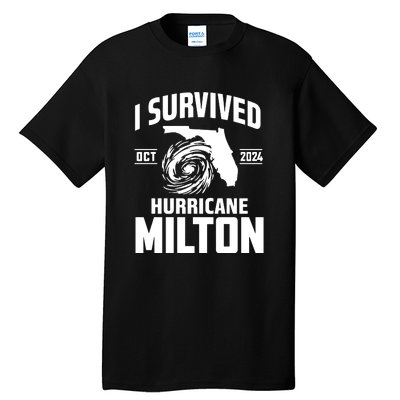 I Survived Hurricane Milton 2024 Florida Survivor Hurricane Graphic Tall T-Shirt