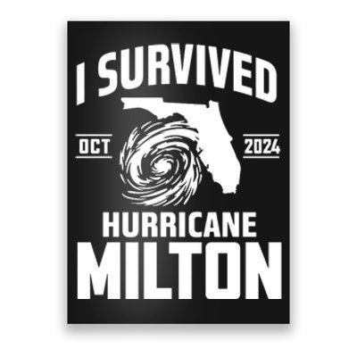 I Survived Hurricane Milton 2024 Florida Survivor Hurricane Graphic Poster