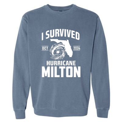 I Survived Hurricane Milton 2024 Florida Survivor Hurricane Graphic Garment-Dyed Sweatshirt