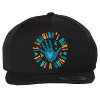 It Shouldnt Hurt To Be A Child Abuse Prevention Awareness Wool Snapback Cap