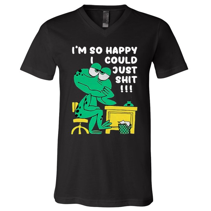 IM So Happy I Could Just S.Hi.T V-Neck T-Shirt