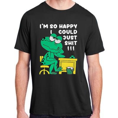 IM So Happy I Could Just S.Hi.T Adult ChromaSoft Performance T-Shirt