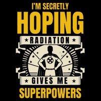 I'm Secretly Hoping Radiation Gives Me Superpowers Cancer V-Neck T-Shirt