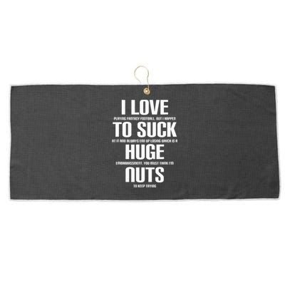 I Suck Huge Nuts Fuuny Fantasy Football Loser Large Microfiber Waffle Golf Towel