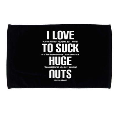 I Suck Huge Nuts Fuuny Fantasy Football Loser Microfiber Hand Towel