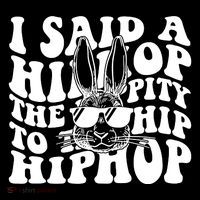 I Said Hip The Hippity To Hop Hip Hop Bunny Easter Tall T-Shirt