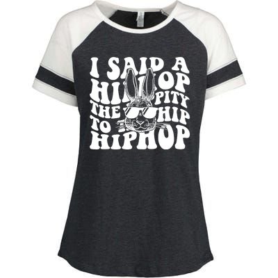 I Said Hip The Hippity To Hop Hip Hop Bunny Easter Enza Ladies Jersey Colorblock Tee