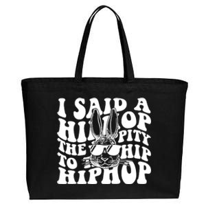 I Said Hip The Hippity To Hop Hip Hop Bunny Easter Cotton Canvas Jumbo Tote