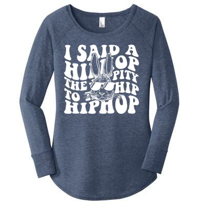 I Said Hip The Hippity To Hop Hip Hop Bunny Easter Women's Perfect Tri Tunic Long Sleeve Shirt