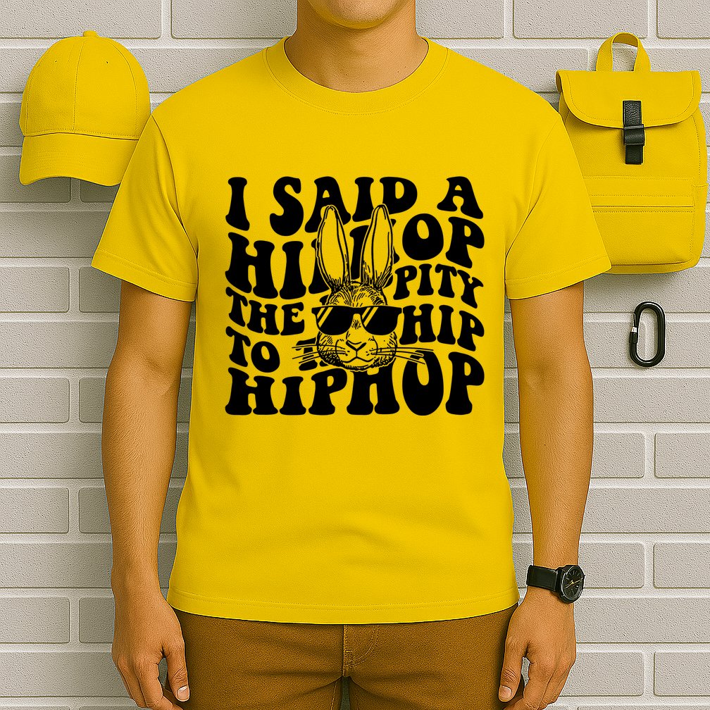 I Said Hip The Hippity To Hop Hip Hop Bunny Easter T-Shirt